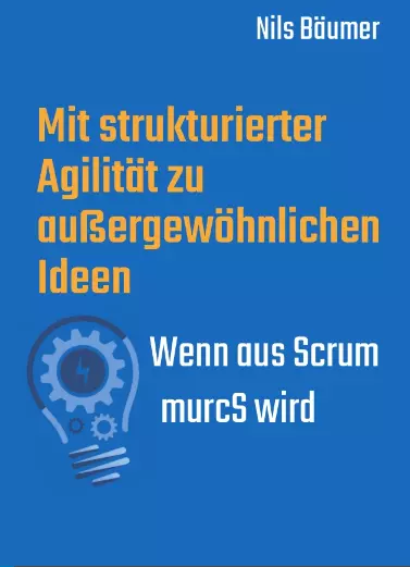 Von Scrum zu murcS